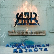 All American Rejects: When the World Comes Down